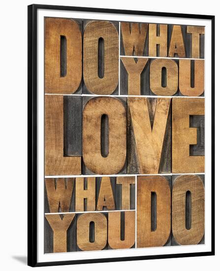 Motivational: Do What You Love-null-Framed Premium Giclee Print