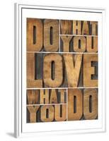 Motivational: Do What You Love-null-Framed Premium Giclee Print