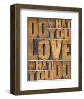 Motivational: Do What You Love-null-Framed Art Print