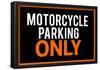 Motorcycle Parking Only Black and Orange Poster-null-Framed Poster