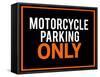 Motorcycle Parking Only Black and Orange Poster-null-Framed Stretched Canvas