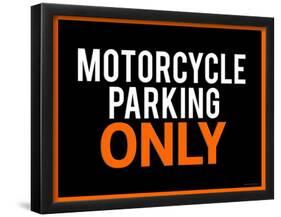 Motorcycle Parking Only Black and Orange Poster-null-Framed Poster