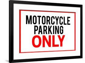 Motorcycle Parking Only-null-Framed Art Print