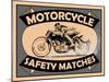 Motorcycle Safety Matches-Mark Rogan-Mounted Art Print