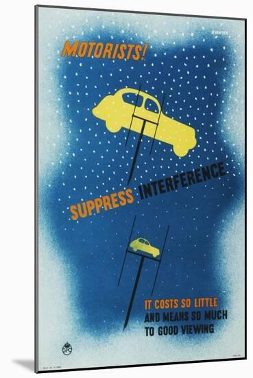 Motorists! Suppress Interference-P Vinten-Mounted Art Print