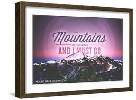 Mount Baker, Washington - Mountains are Calling and I Must Go-Lantern Press-Framed Art Print