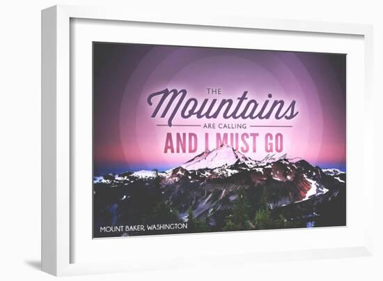 Mount Baker, Washington - Mountains are Calling and I Must Go-Lantern Press-Framed Art Print