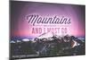 Mount Baker, Washington - Mountains are Calling and I Must Go-Lantern Press-Mounted Art Print