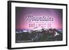 Mount Baker, Washington - Mountains are Calling and I Must Go-Lantern Press-Framed Art Print