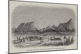 Mountains and Market Canoes, Near Bokweh on the Niger, West Africa-null-Mounted Giclee Print