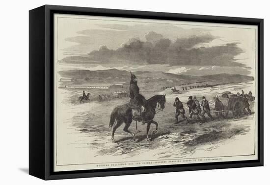 Mounted Policeman for the Crimea, Soldiers Dragging Stores to the Camp-null-Framed Stretched Canvas