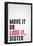 Move It Or Lose It, Sister-null-Framed Poster