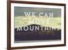 Move Mountains-Vintage Skies-Framed Giclee Print