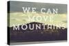 Move Mountains-Vintage Skies-Stretched Canvas