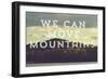 Move Mountains-Vintage Skies-Framed Giclee Print