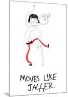 Moves Like Jagger-null-Mounted Giclee Print