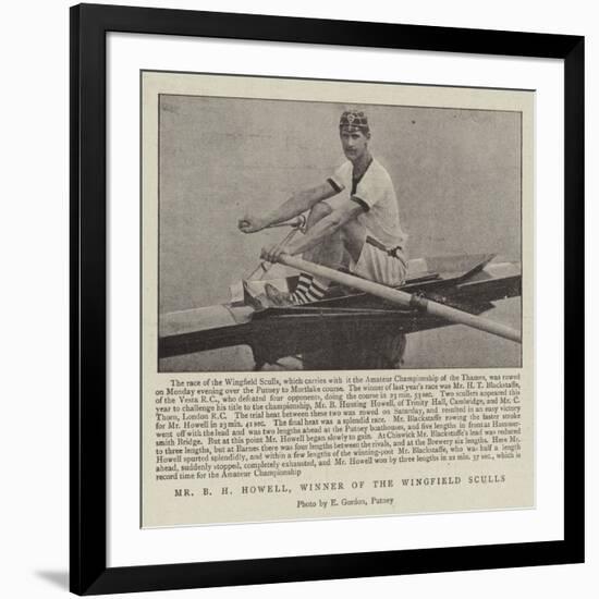 Mr B H Howell, Winner of the Wingfield Sculls-null-Framed Giclee Print