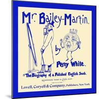 Mr. Bailey-Martin by Percy White-null-Mounted Art Print