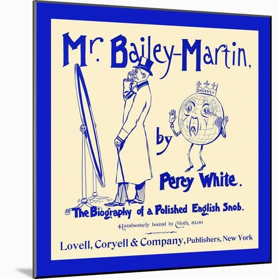 Mr. Bailey-Martin by Percy White-null-Mounted Art Print