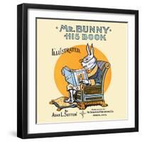 Mr Bunny, His Book by Adam L. Sutton. Illustrated-W.H. Fry-Framed Art Print