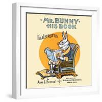 Mr. Bunny, His Book By Adam L. Sutton-W.H. Fry-Framed Art Print