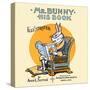 Mr. Bunny, His Book By Adam L. Sutton-W.H. Fry-Stretched Canvas