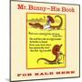 Mr. Bunny-His Book, For Sale Here-W.H. Fry-Mounted Art Print