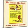 Mr. Bunny-His Book, For Sale Here-W.H. Fry-Mounted Art Print