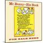 Mr. Bunny - His Book, for Sale Here-W.H. Fry-Mounted Art Print