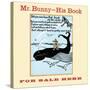 Mr. Bunny - His Book, for Sale Here-W.H. Fry-Stretched Canvas