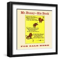 Mr. Bunny-His Book, For Sale Here-W.H. Fry-Framed Art Print