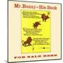 Mr. Bunny-His Book, For Sale Here-W.H. Fry-Mounted Art Print