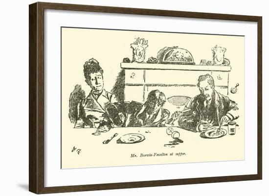 Mr Burwin-Fosselton at Supper-Weedon Grossmith-Framed Giclee Print