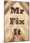 Mr. Fix It-null-Mounted Poster