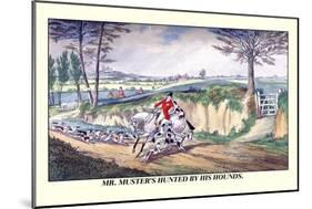Mr. Muster's Hunted by His Hounds-Henry Thomas Alken-Mounted Art Print