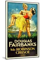 MR. ROBINSON CRUSOE, Douglas Fairbanks Sr., Maria Alba, 1932-null-Mounted Art Print