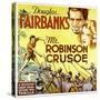 MR. ROBINSON CRUSOE, top right: Douglas Fairbanks, 1932.-null-Stretched Canvas