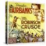 MR. ROBINSON CRUSOE, top right: Douglas Fairbanks, 1932.-null-Stretched Canvas