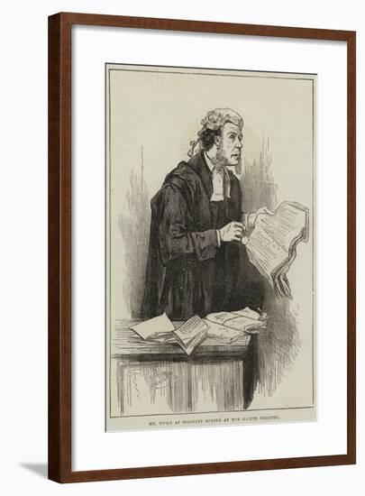 Mr Toole as Serjeant Buzfuz at the Gaiety Theatre-null-Framed Giclee Print