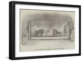 Mr Van Amburgh and His Lions at the English Opera House-null-Framed Giclee Print