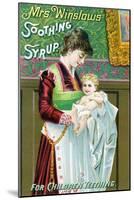 Mrs. Winslows Soothing Syrup-null-Mounted Art Print