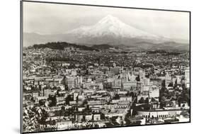 Mt. Hood over Portland, Oregon-null-Mounted Art Print