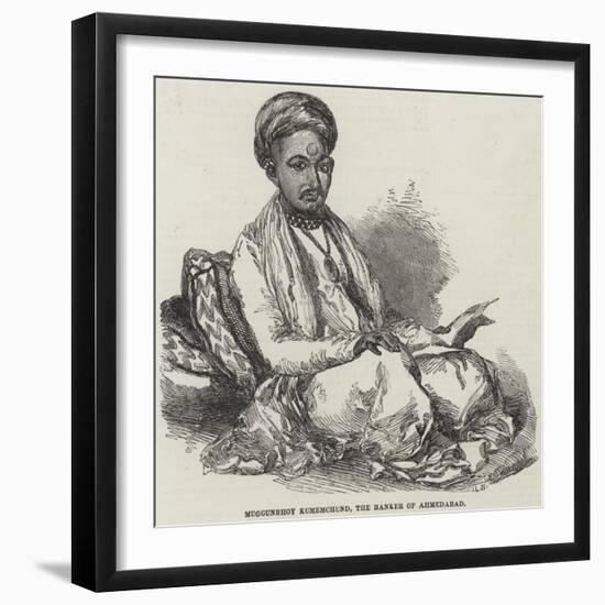 Muggunbhoy Kumemchund, the Banker of Ahmedabad-null-Framed Giclee Print