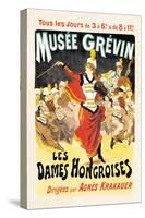 Musee Grevin: Les Dames Hongroises-Jules Chéret-Stretched Canvas