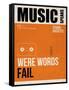 Music Speaks Were Words Fail-NaxArt-Framed Stretched Canvas