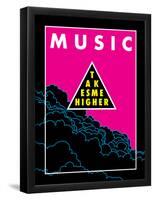 Music Takes Me Higher-null-Framed Poster