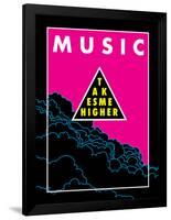 Music Takes Me Higher-null-Framed Poster