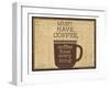 Must Have Coffee-Dan Dipaolo-Framed Art Print