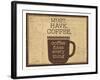 Must Have Coffee-Dan Dipaolo-Framed Art Print