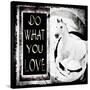 Must Love Horses - Do What You Love-LightBoxJournal-Stretched Canvas